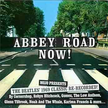 Various Artists - Mojo Presents: Abbey Road Now! - Amazon.com Music Various Artists - Mojo Presents: Abbey Road Now! - Amazon.com Music